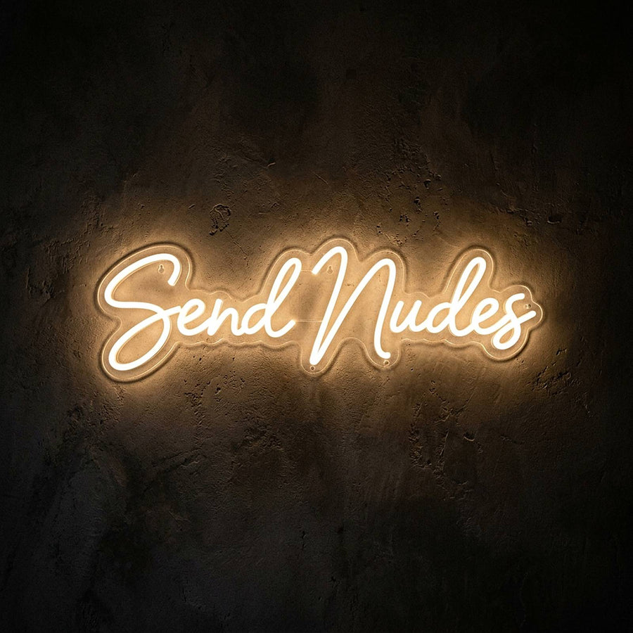 Send Nudes · LED Neon