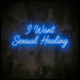 I Want Sexual Healing · LED Neon — Blau