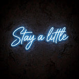 Stay a little · LED Neon — Blau