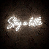 Stay a little · LED Neon — Weiß