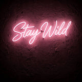 Stay Wild · LED Neon — Pink