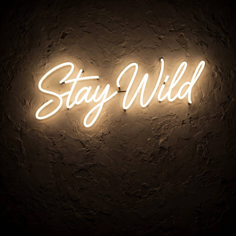 Stay Wild · LED Neon