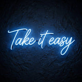 Take it easy · LED Neon — Blau