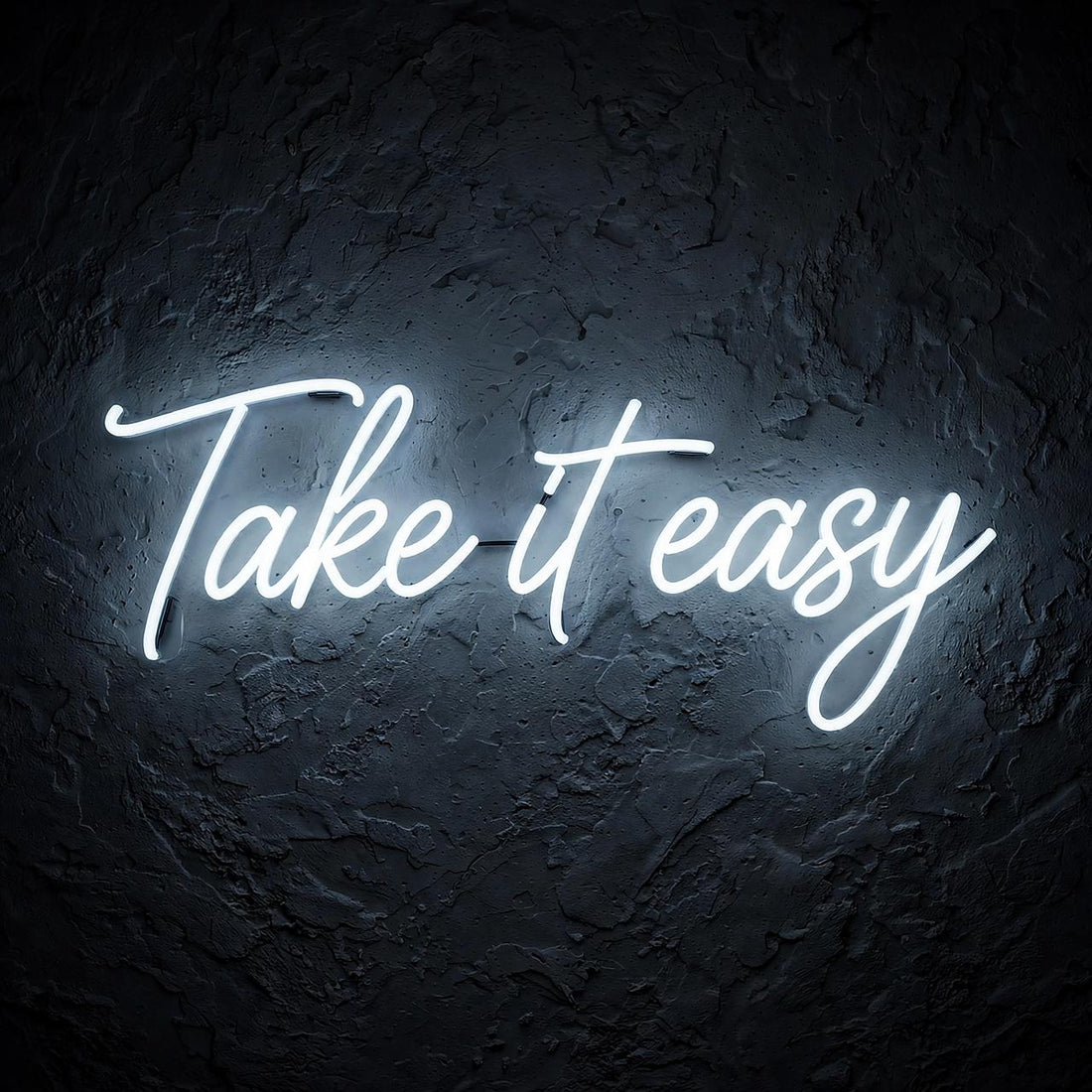Take it easy · LED Neon — Weiß