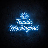 Tequila Mockingbird · LED Neon — Blau