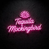 Tequila Mockingbird · LED Neon — Pink