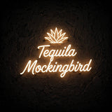 Tequila Mockingbird · LED Neon — Warmweiß