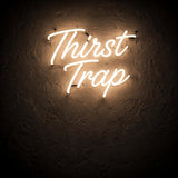 Thirst Trap · LED Neon — Warmweiß