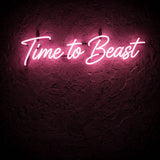 Time to Beast · LED Neon — Pink