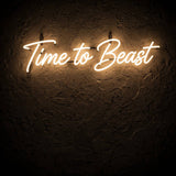Time to Beast · LED Neon — Warmweiß