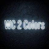WC 2 Colors · LED Neon — Weiß