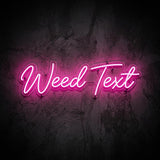 Weed Text · LED Neon — Pink