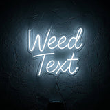 Weed Text · LED Neon — Weiß