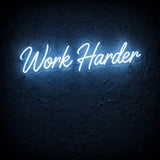 Work Harder · LED Neon — Blau