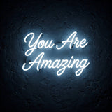 You Are Amazing · LED Neon — Weiß